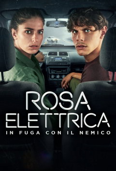 Rosa Elettrica - In fuga con il nemico (2026‑&nbsp;)