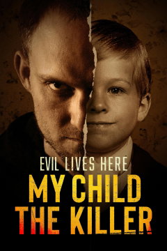 Evil Lives Here: My Child the Killer (2026‑&nbsp;)