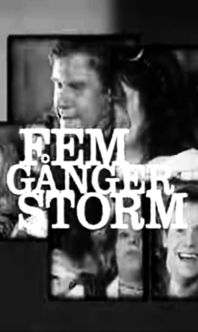 Fem gånger Storm