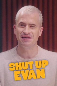 Shut Up Evan (2026‑&nbsp;)