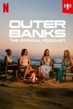 Outer Banks: The Official Podcast (2026‑&nbsp;)