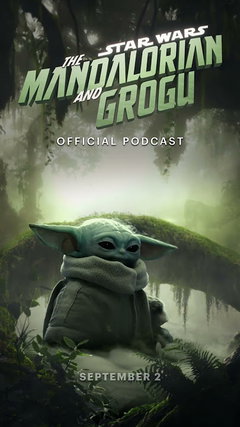 Star Wars: The Mandalorian and Grogu Official Podcast (2026‑&nbsp;)