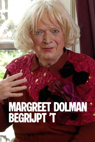 Margreet Dolman Begrijpt 'T