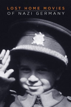 Lost Home Movies of Nazi Germany (2019)