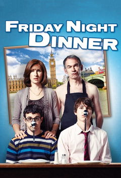 Friday Night Dinner (2011&#8209;2020)