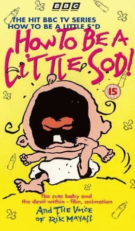 How to be a Little Sod