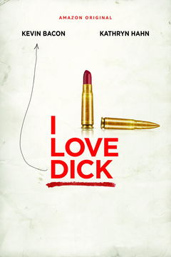 I Love Dick (2016&#8209;2017)