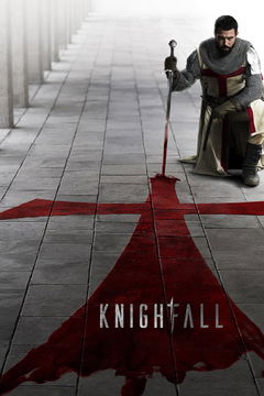 Knightfall (2017&#8209;2019)