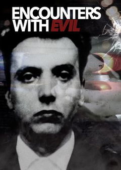 Encounters with Evil (2016&#8209;&nbsp;)