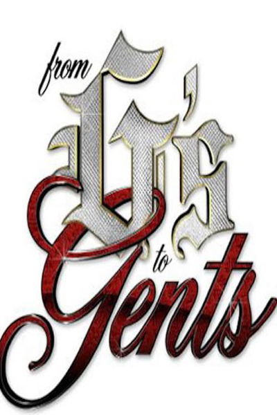 From G's to Gents