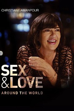 Christiane Amanpour: Sex & Love Around the World (2018)
