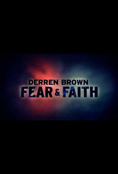 Derren Brown: Fear and Faith (2012)
