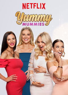 Yummy Mummies (2017&#8209;&nbsp;)