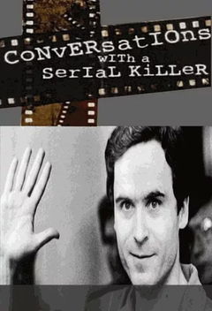 Conversations With A Serial Killer (2008)