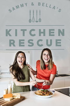 Sammy & Bella’s Kitchen Rescue (2017&#8209;2018)