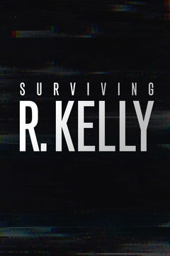 Surviving R. Kelly (2019&#8209;2023)