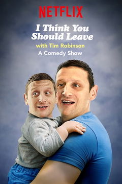 I Think You Should Leave With Tim Robinson (2019‑ )