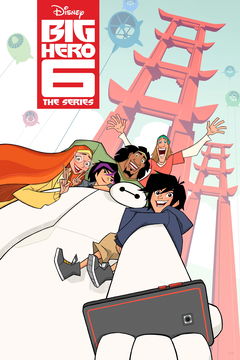 Big Hero 6 The Series (2017&#8209;2021)