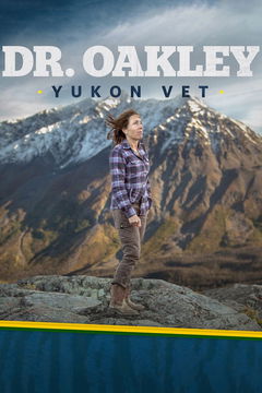 Dr. Oakley, Yukon Vet (2014&#8209;2023)