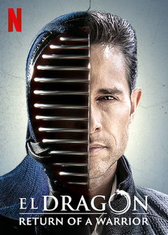 El dragón: El regreso de un guerrero (2019&#8209;2020)