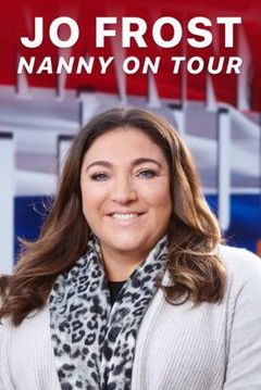 Jo Frost: Nanny on Tour (2016)