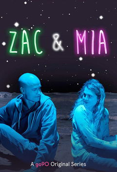 Zac & Mia (2017&#8209;2019)
