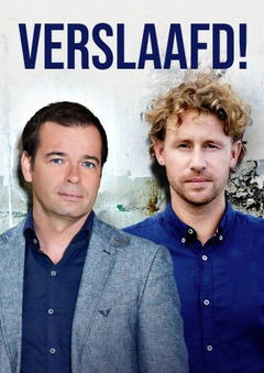 Verslaafd (2013&#8209;&nbsp;)