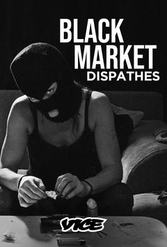 Black Market: Dispatches (2016)
