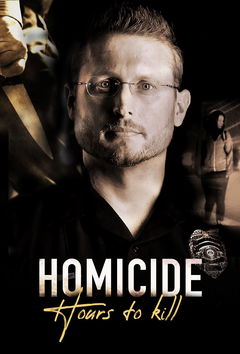 Homicide: Hours to Kill (2017&#8209;&nbsp;)