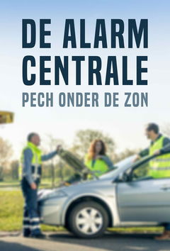 De Alarmcentrale: Pech Onder De Zon (2019)
