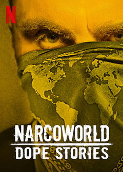 Narcoworld: Dope Stories (2019‑ )