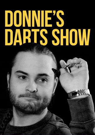 Donnie's Dart Show