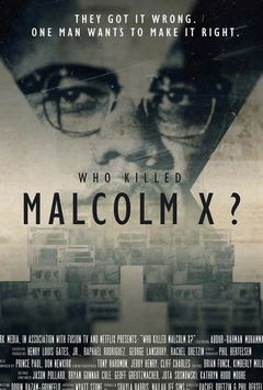 Who Killed Malcolm X? (2019)