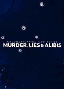 Murder, Lies & Alibis