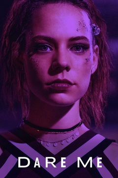 Dare Me (2019&#8209;2020)