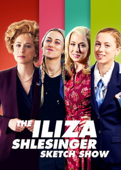 The Iliza Shlesinger Sketch Show (2020&#8209;&nbsp;)