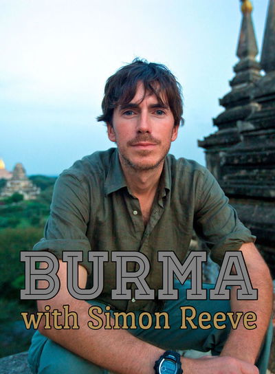 Burma with Simon Reeve