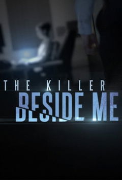 The Killer Beside Me (2018&#8209;&nbsp;)