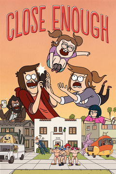 Close Enough (2020&#8209;2022)