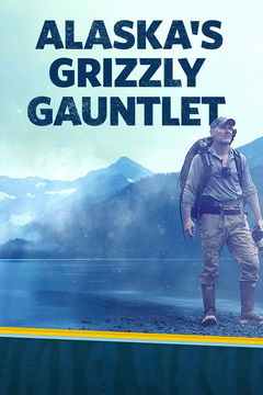 Alaska's Grizzly Gauntlet (2018&#8209;&nbsp;)