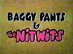 Baggy Pants & the Nitwits (1977)