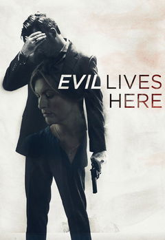 Evil Lives Here (2016&#8209;&nbsp;)