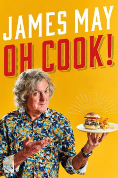James May: Oh Cook! (2020&#8209;2023)