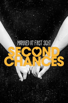 Married at First Sight: Second Chances (2017&#8209;&nbsp;)