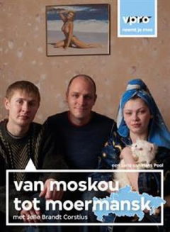 Van Moskou tot Moermansk (2010)