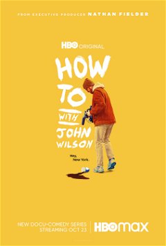 How to with John Wilson (2020&#8209;2023)
