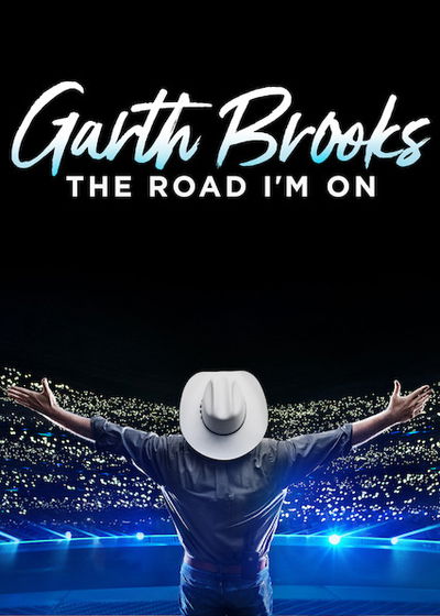 Garth Brooks: The Road I'm On