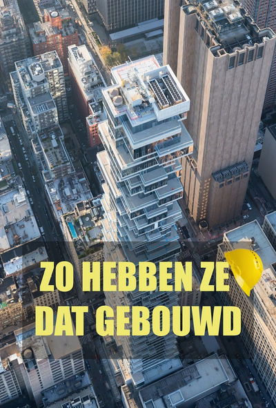 Zo Hebben Ze Dat Gebouwd