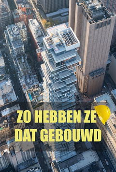 Zo Hebben Ze Dat Gebouwd (2020&#8209;&nbsp;)