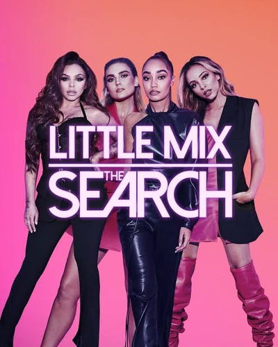 Little Mix: The Search